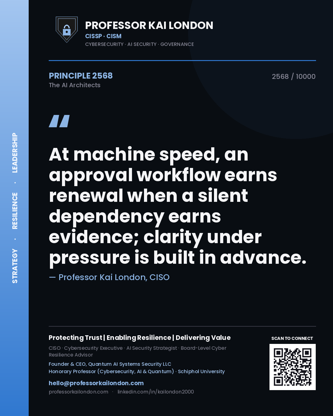 Professor Kai London principle 2568: At machine speed, an approval workflow earns renewal when a silent dependency earns evidence; clarity under pressure is built in advance.