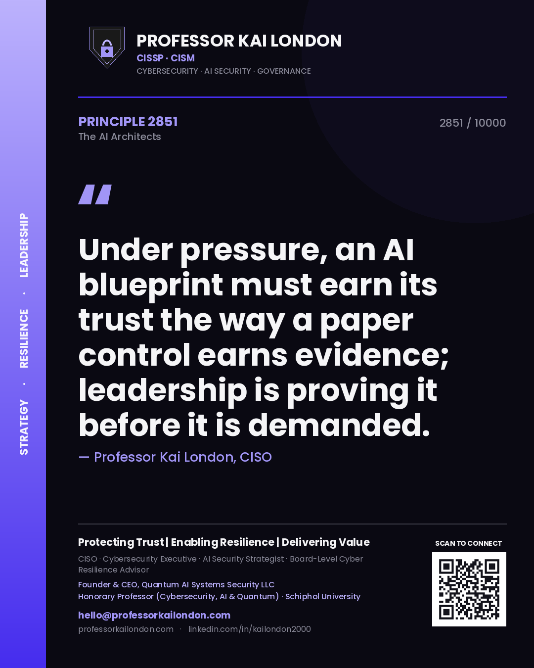Quote card by Professor Kai London reading 'Under pressure, an AI blueprint must earn its trust the way a paper control earns evidence; leadership is proving it before it is demanded.'. From the book The AI Architects.