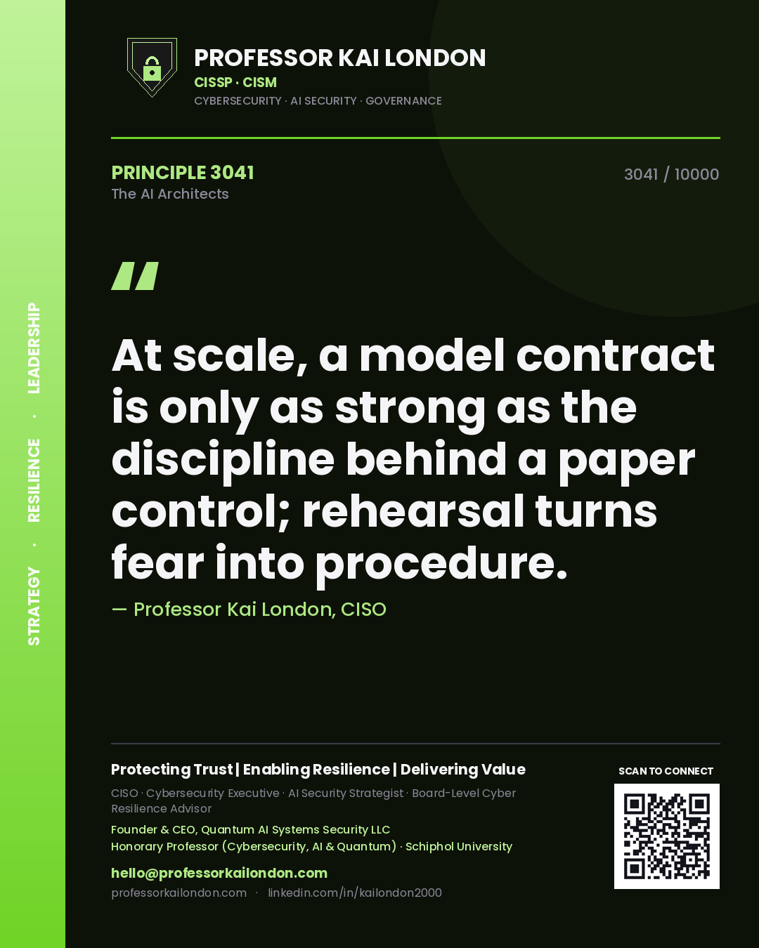 Professor Kai London principle 3041: At scale, a model contract is only as strong as the discipline behind a paper control; rehearsal turns fear into procedure.