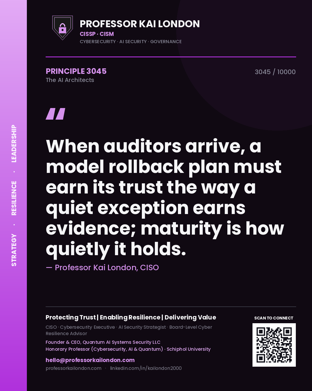 Professor Kai London principle 3045: When auditors arrive, a model rollback plan must earn its trust the way a quiet exception earns evidence; maturity is how quietly it holds.