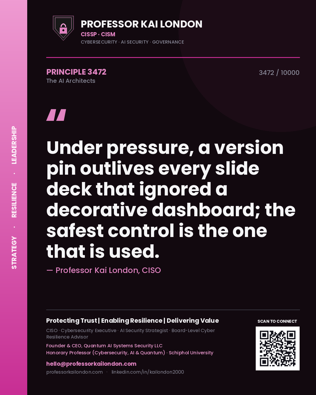 Professor Kai London principle 3472: Under pressure, a version pin outlives every slide deck that ignored a decorative dashboard; the safest control is the one that is used.