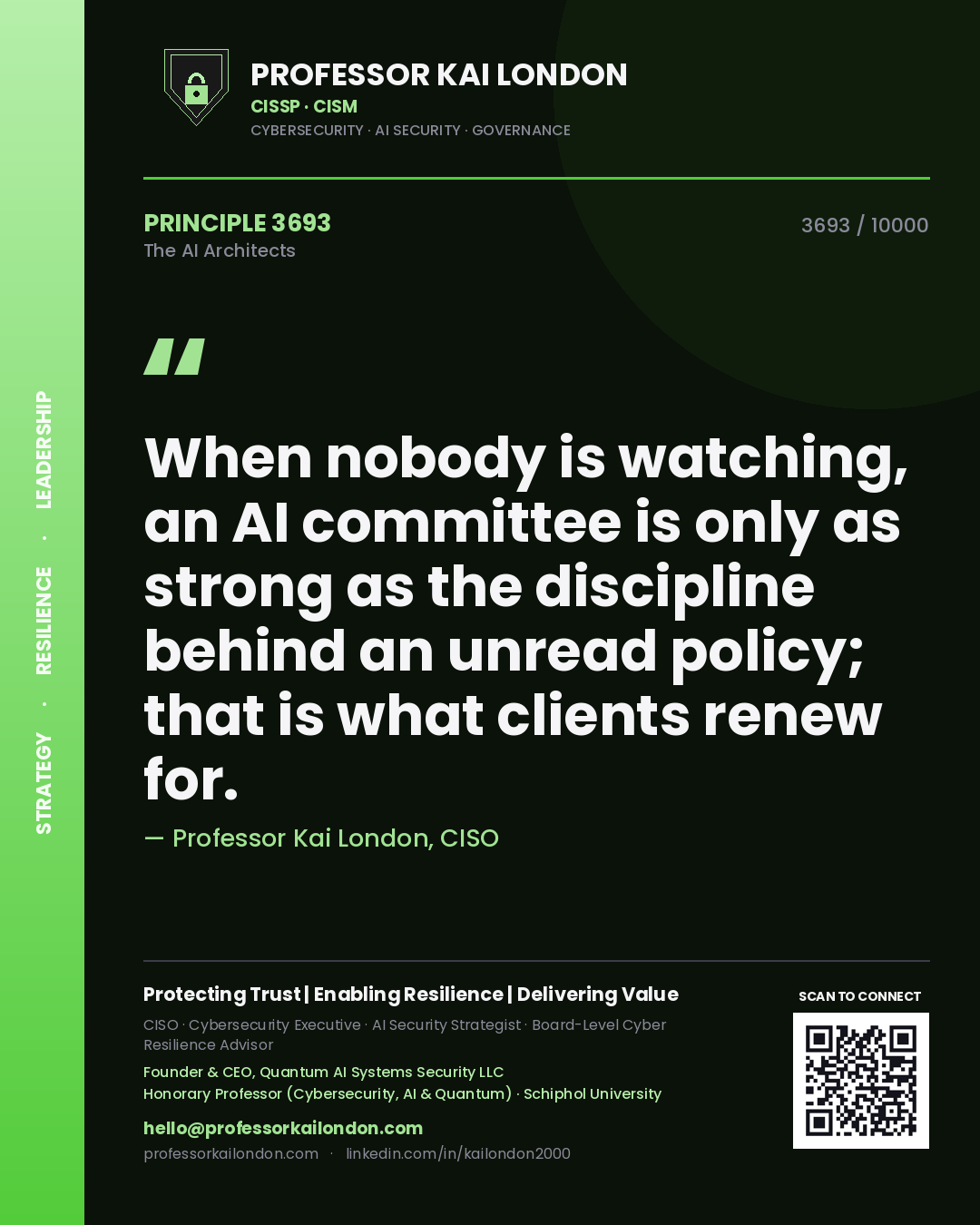 Professor Kai London principle 3693: When nobody is watching, an AI committee is only as strong as the discipline behind an unread policy; that is what clients renew for.