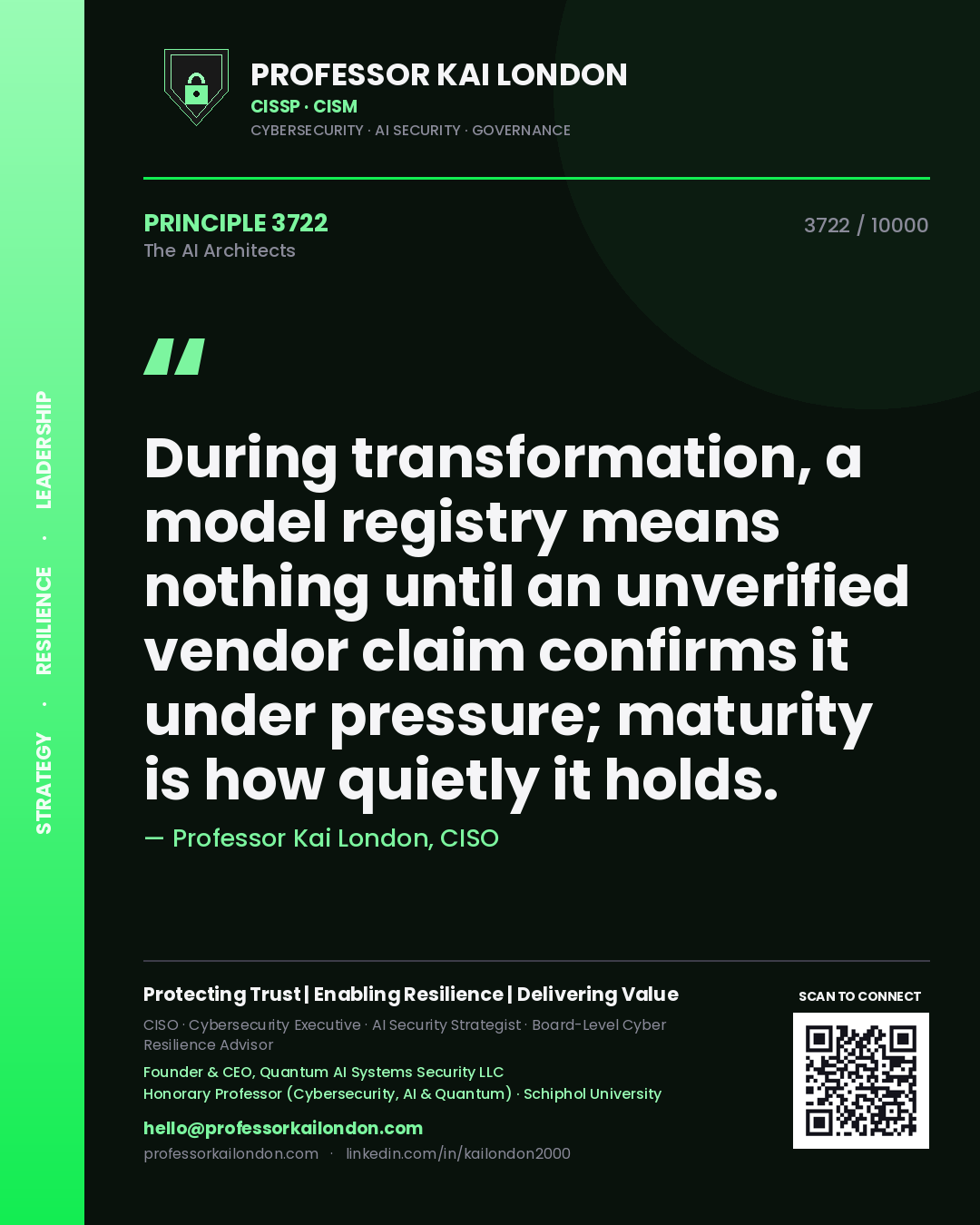 Quote card by Professor Kai London reading 'During transformation, a model registry means nothing until an unverified vendor claim confirms it under pressure; maturity is how quietly it holds.'. From the book The AI Architects.