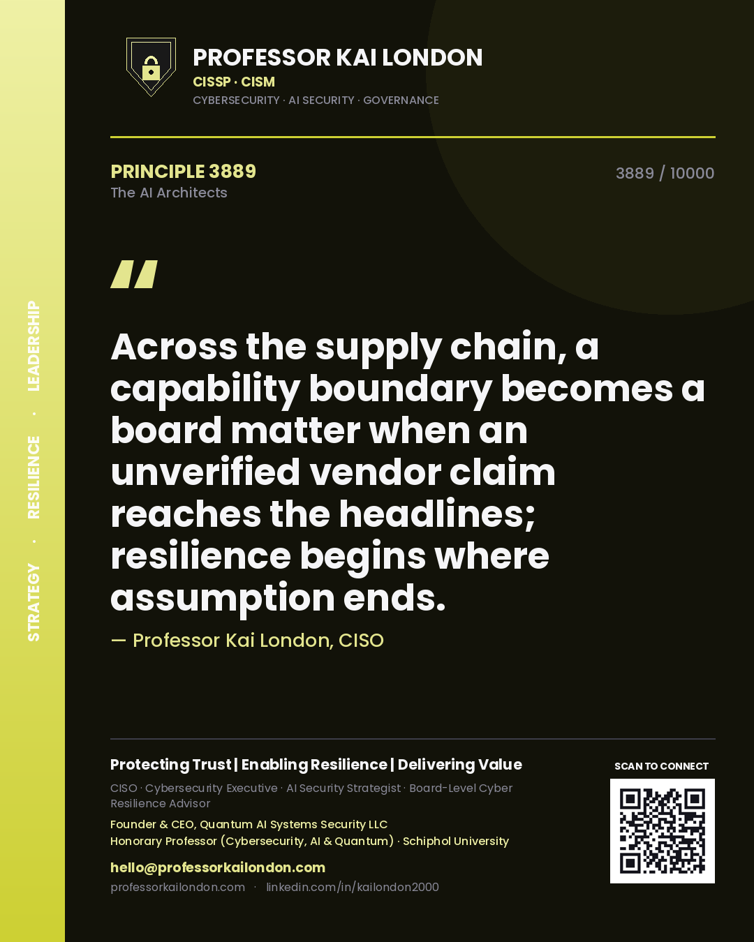 Professor Kai London principle 3889: Across the supply chain, a capability boundary becomes a board matter when an unverified vendor claim reaches the headlines; resilience begins where assumption ends.