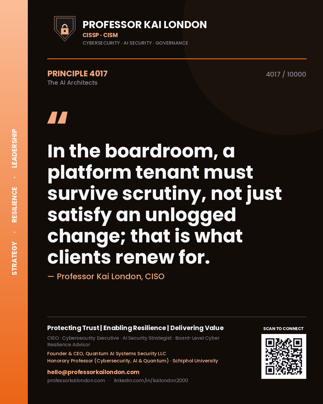 Quote card by Professor Kai London reading 'In the boardroom, a platform tenant must survive scrutiny, not just satisfy an unlogged change; that is what clients renew for.'. From the book The AI Architects.
