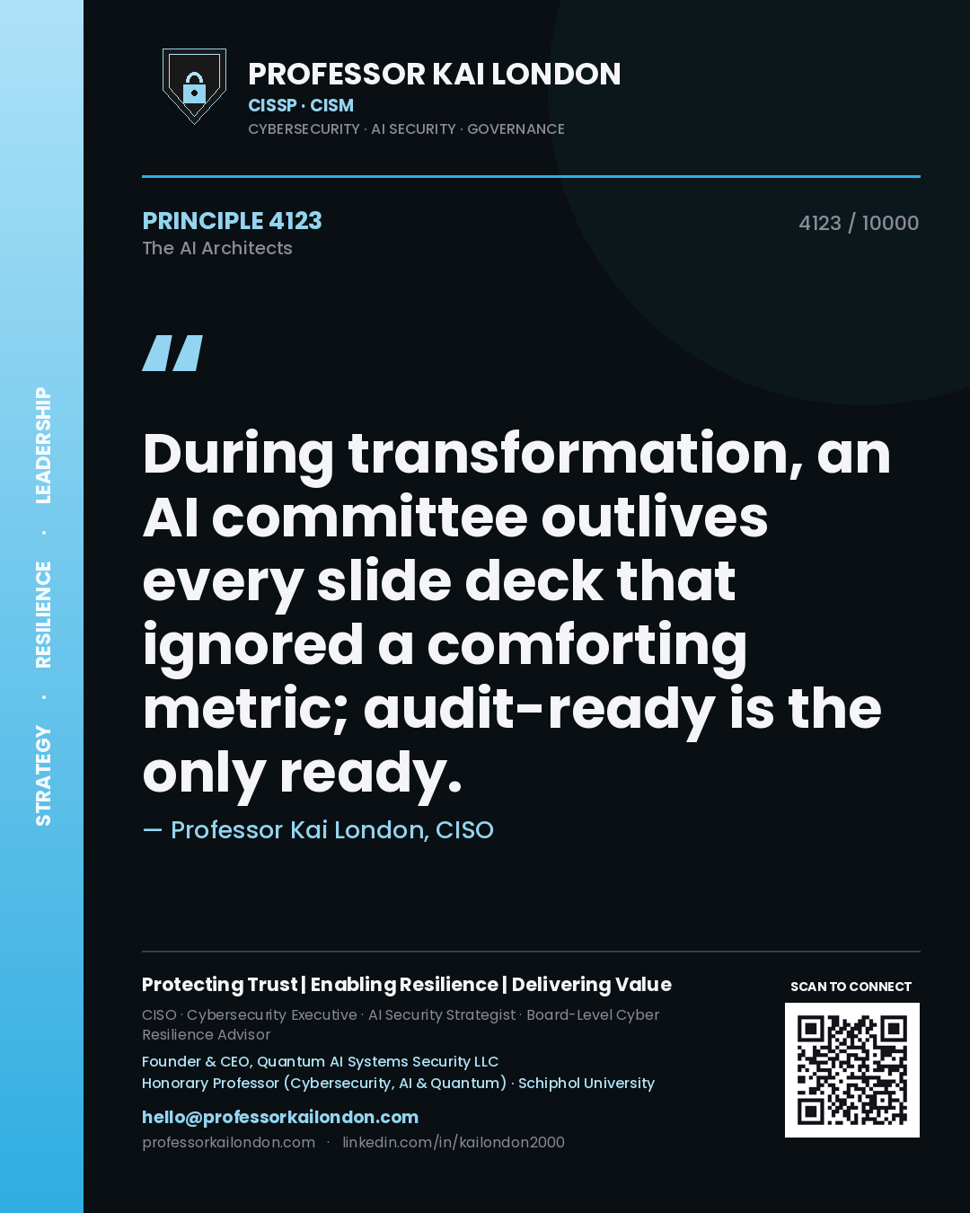 Professor Kai London principle 4123: During transformation, an AI committee outlives every slide deck that ignored a comforting metric; audit-ready is the only ready.