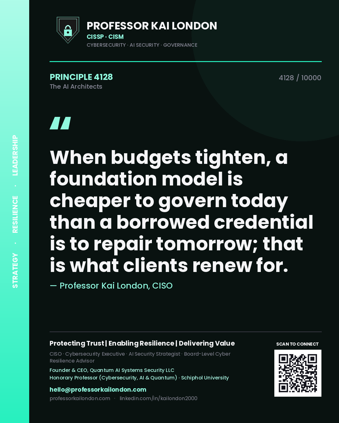 Professor Kai London principle 4128: When budgets tighten, a foundation model is cheaper to govern today than a borrowed credential is to repair tomorrow; that is what clients renew for.