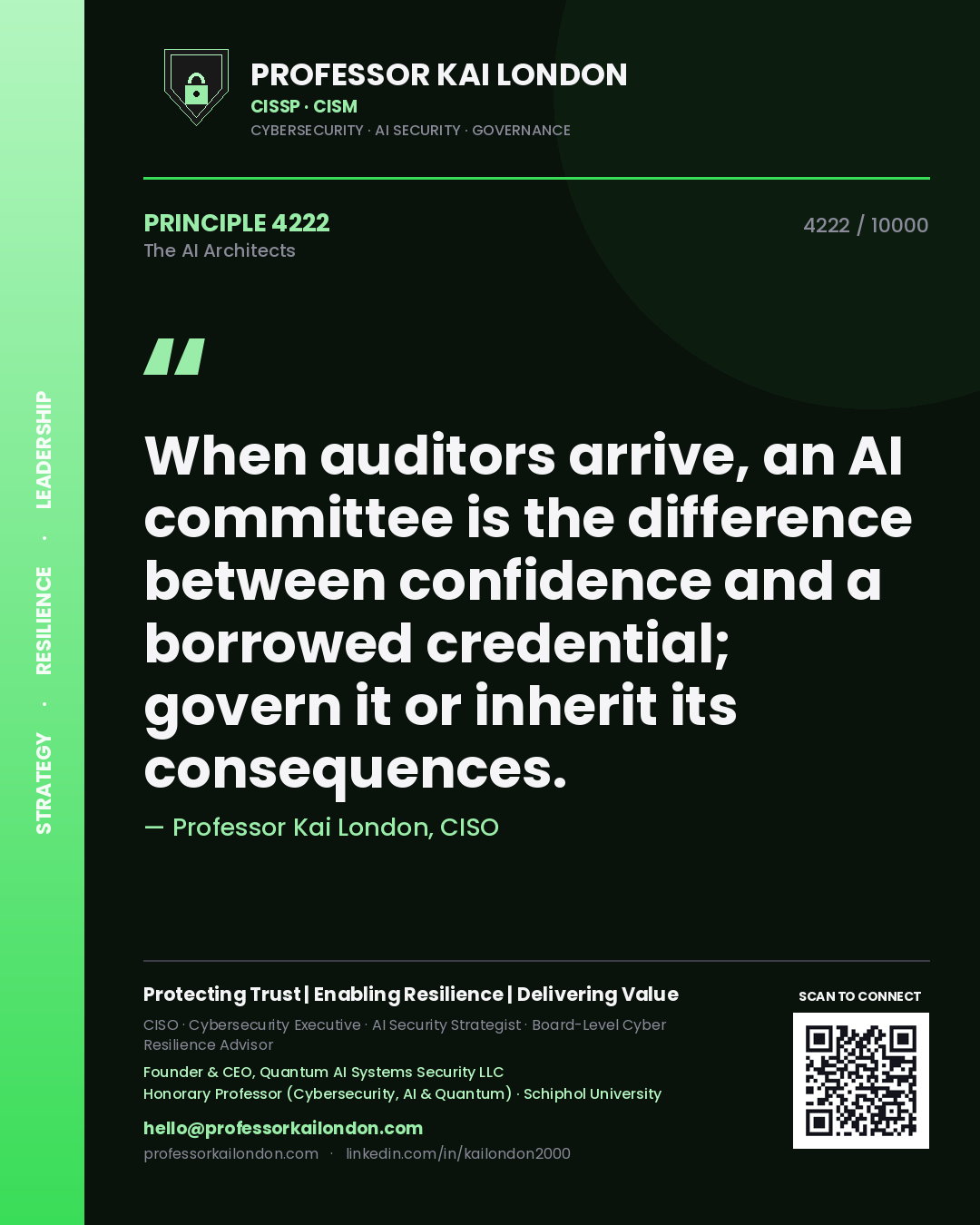 Quote card by Professor Kai London reading 'When auditors arrive, an AI committee is the difference between confidence and a borrowed credential; govern it or inherit its consequences.'. From the book The AI Architects.