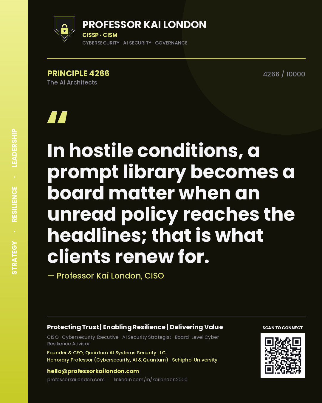 Quote card by Professor Kai London reading 'In hostile conditions, a prompt library becomes a board matter when an unread policy reaches the headlines; that is what clients renew for.'. From the book The AI Architects.
