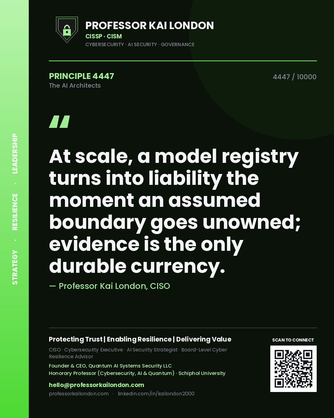 Professor Kai London principle 4447: At scale, a model registry turns into liability the moment an assumed boundary goes unowned; evidence is the only durable currency.
