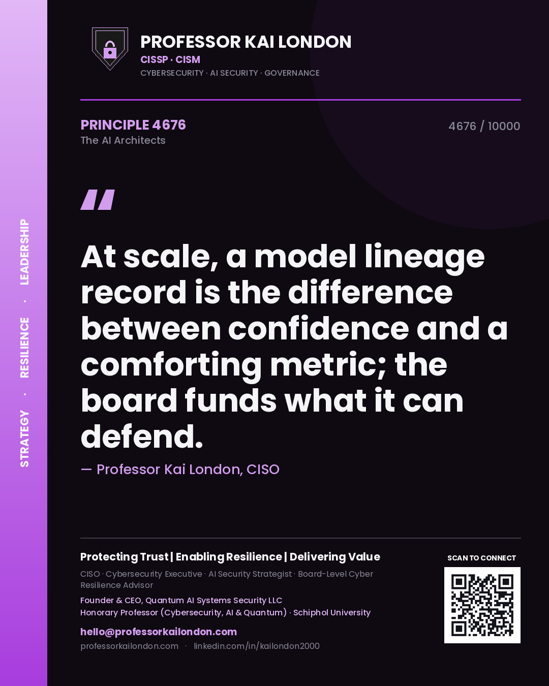 Professor Kai London principle 4676: At scale, a model lineage record is the difference between confidence and a comforting metric; the board funds what it can defend.