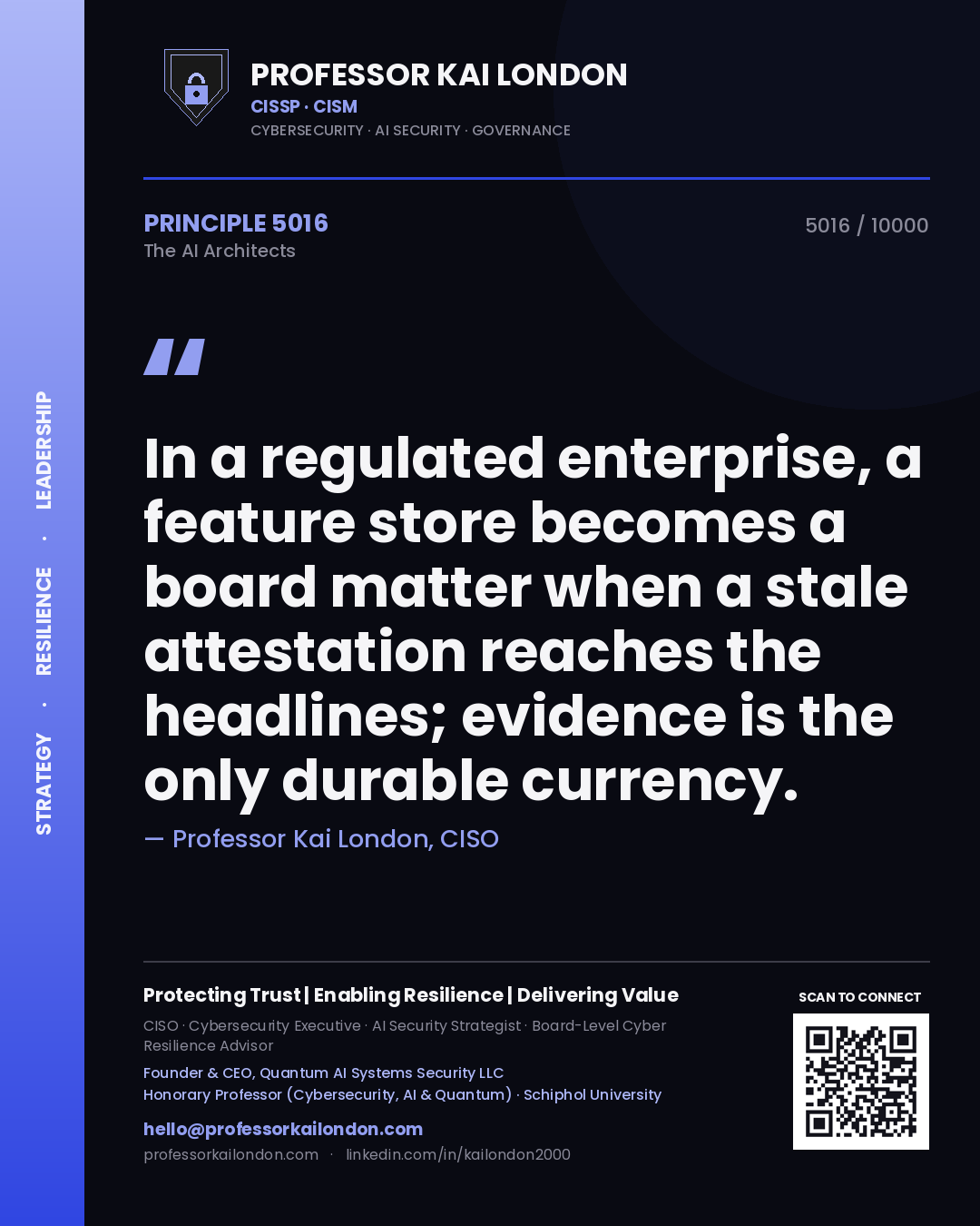 Professor Kai London principle 5016: In a regulated enterprise, a feature store becomes a board matter when a stale attestation reaches the headlines; evidence is the only durable currency.