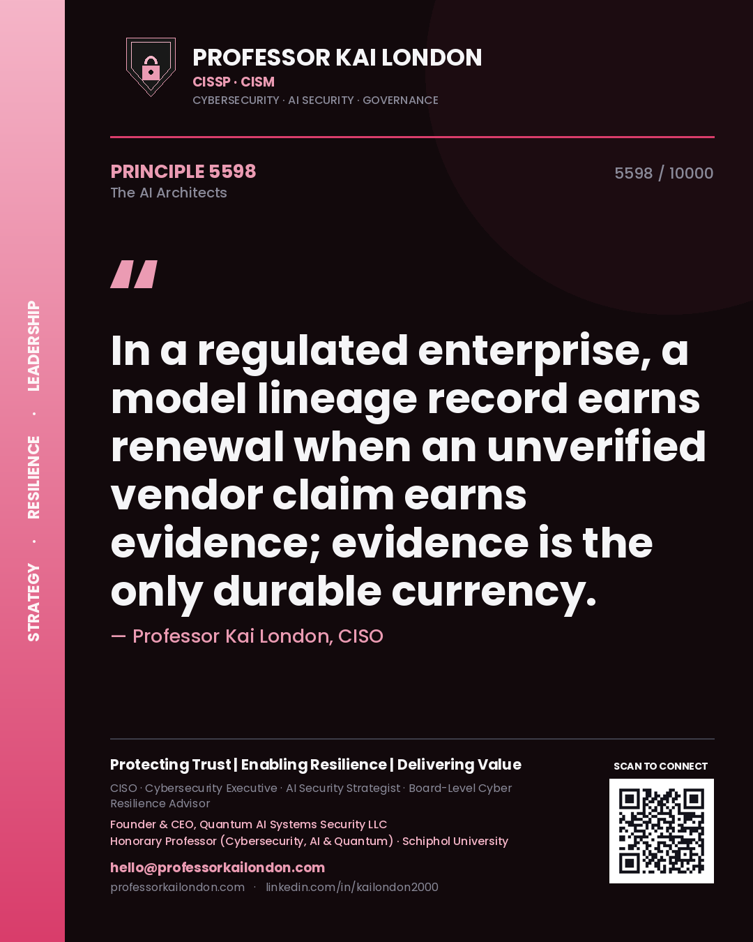 Quote card by Professor Kai London reading 'In a regulated enterprise, a model lineage record earns renewal when an unverified vendor claim earns evidence; evidence is the only durable currency.'. From the book The AI Architects.