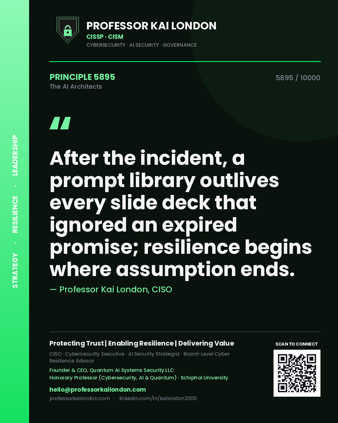 Professor Kai London principle 5895: After the incident, a prompt library outlives every slide deck that ignored an expired promise; resilience begins where assumption ends.