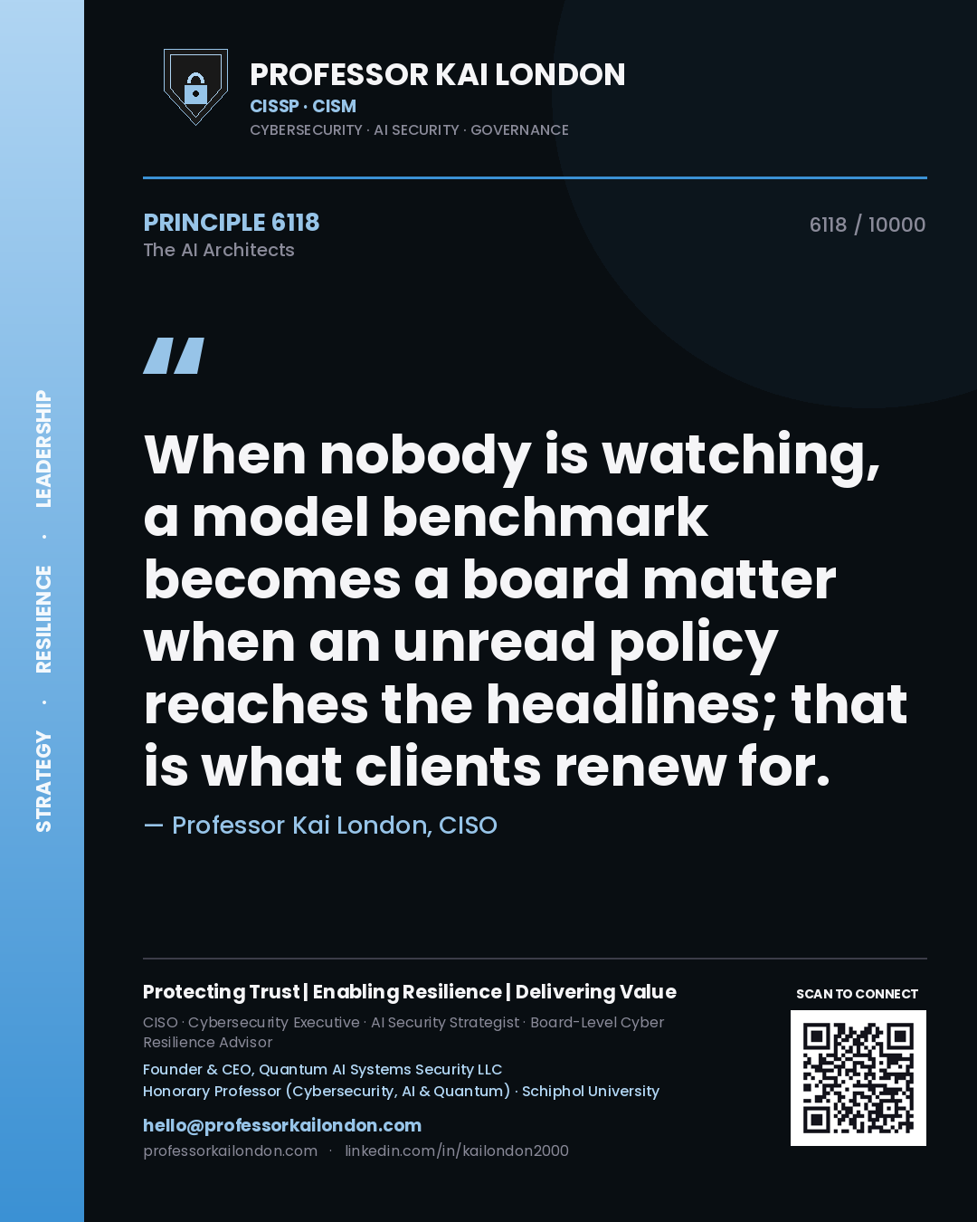 Quote card by Professor Kai London reading 'When nobody is watching, a model benchmark becomes a board matter when an unread policy reaches the headlines; that is what clients renew for.'. From the book The AI Architects.