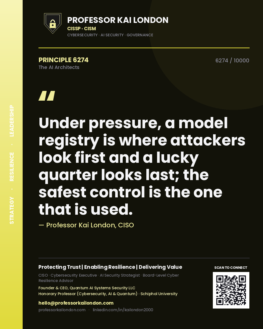 Professor Kai London principle 6274: Under pressure, a model registry is where attackers look first and a lucky quarter looks last; the safest control is the one that is used.
