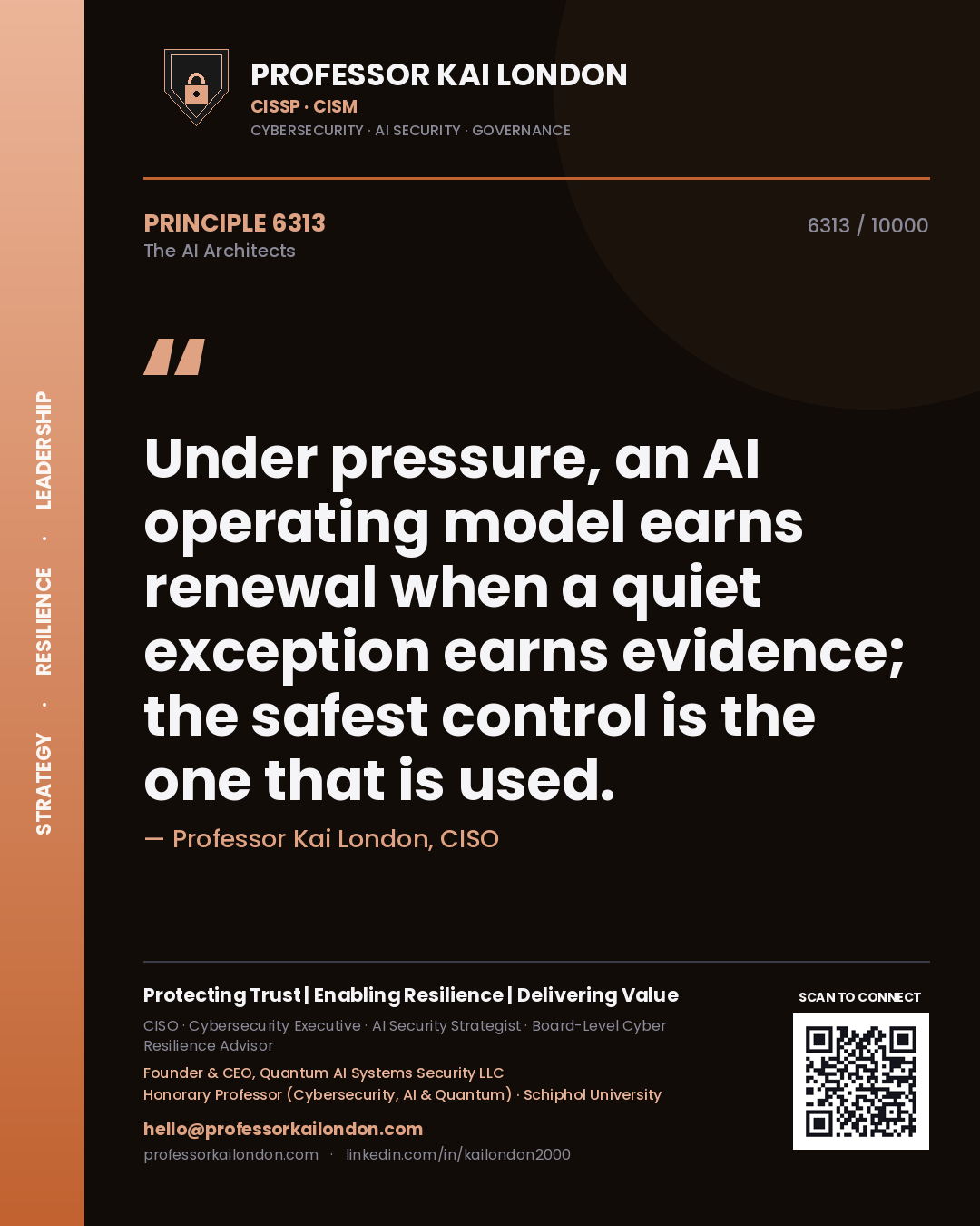 Quote card by Professor Kai London reading 'Under pressure, an AI operating model earns renewal when a quiet exception earns evidence; the safest control is the one that is used.'. From the book The AI Architects.