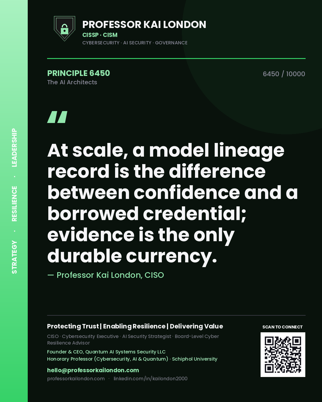 Quote card by Professor Kai London reading 'At scale, a model lineage record is the difference between confidence and a borrowed credential; evidence is the only durable currency.'. From the book The AI Architects.