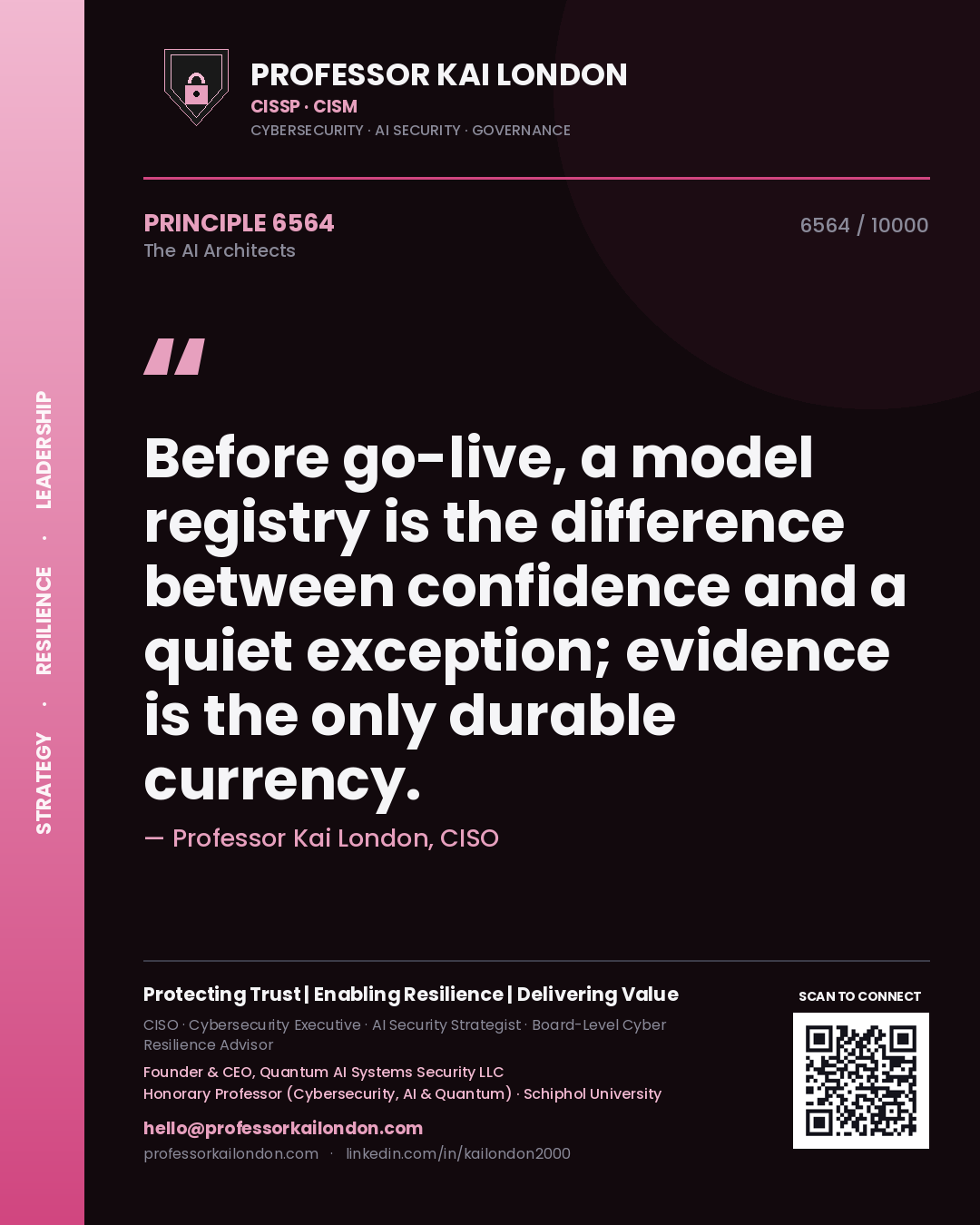 Quote card by Professor Kai London reading 'Before go-live, a model registry is the difference between confidence and a quiet exception; evidence is the only durable currency.'. From the book The AI Architects.