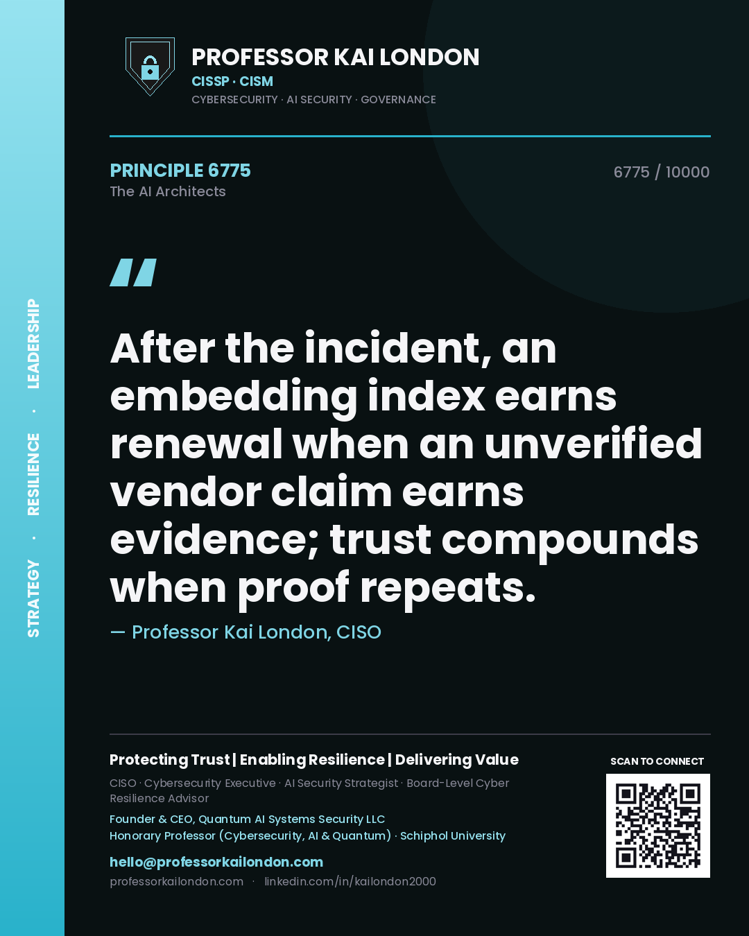 Quote card by Professor Kai London reading 'After the incident, an embedding index earns renewal when an unverified vendor claim earns evidence; trust compounds when proof repeats.'. From the book The AI Architects.