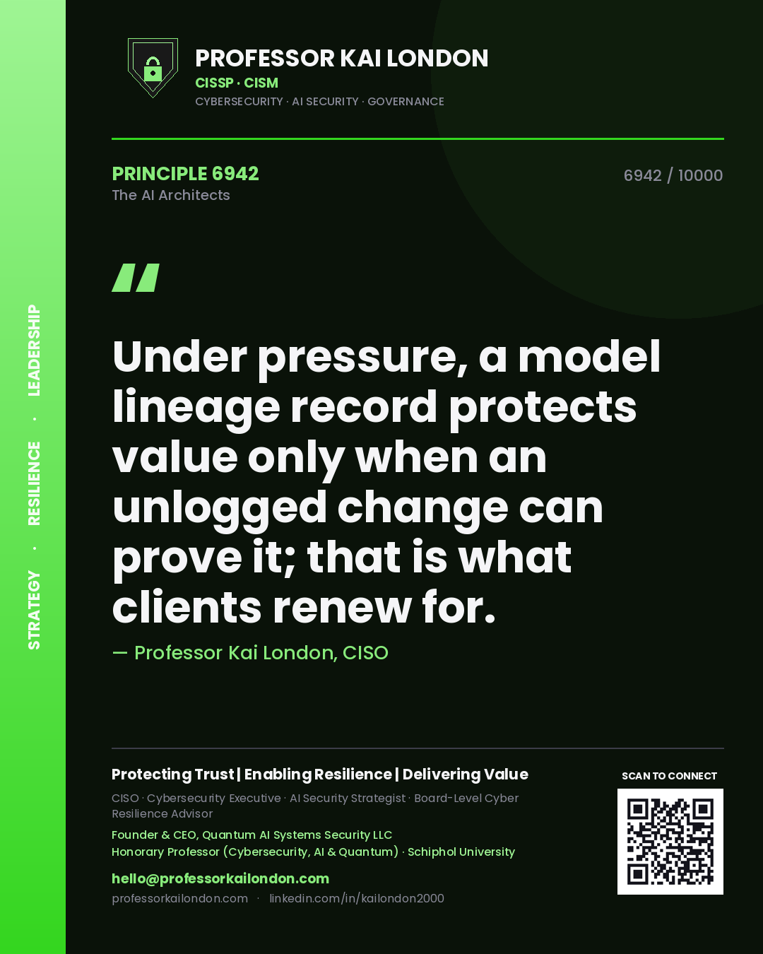 Professor Kai London principle 6942: Under pressure, a model lineage record protects value only when an unlogged change can prove it; that is what clients renew for.