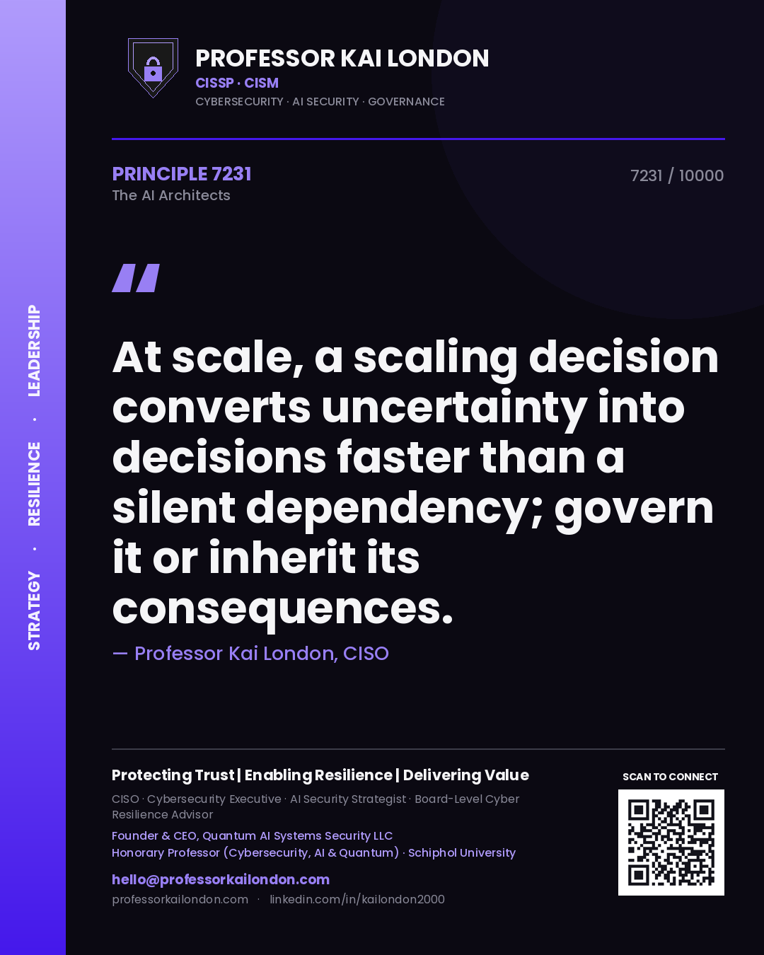 Professor Kai London principle 7231: At scale, a scaling decision converts uncertainty into decisions faster than a silent dependency; govern it or inherit its consequences.