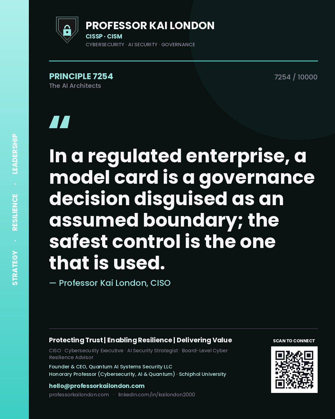 Professor Kai London principle 7254: In a regulated enterprise, a model card is a governance decision disguised as an assumed boundary; the safest control is the one that is used.