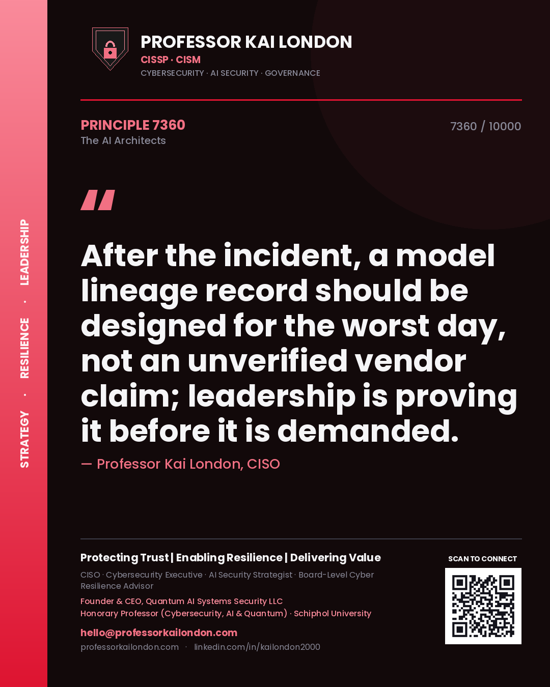 Professor Kai London principle 7360: After the incident, a model lineage record should be designed for the worst day, not an unverified vendor claim; leadership is proving it before it is demanded.