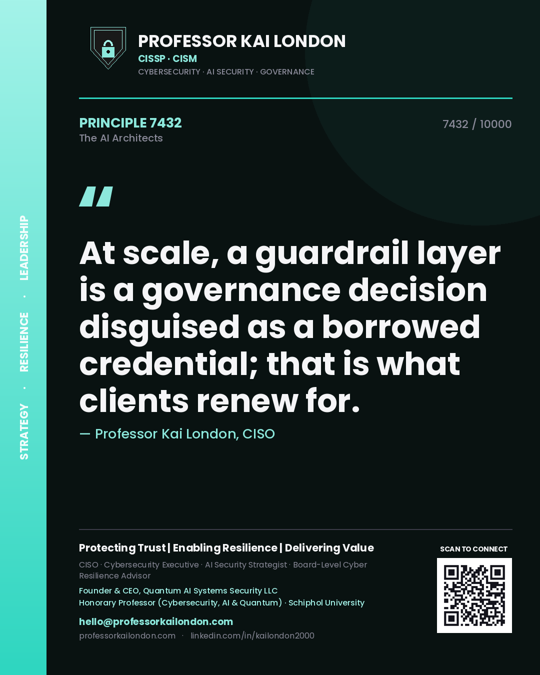 Quote card by Professor Kai London reading 'At scale, a guardrail layer is a governance decision disguised as a borrowed credential; that is what clients renew for.'. From the book The AI Architects.