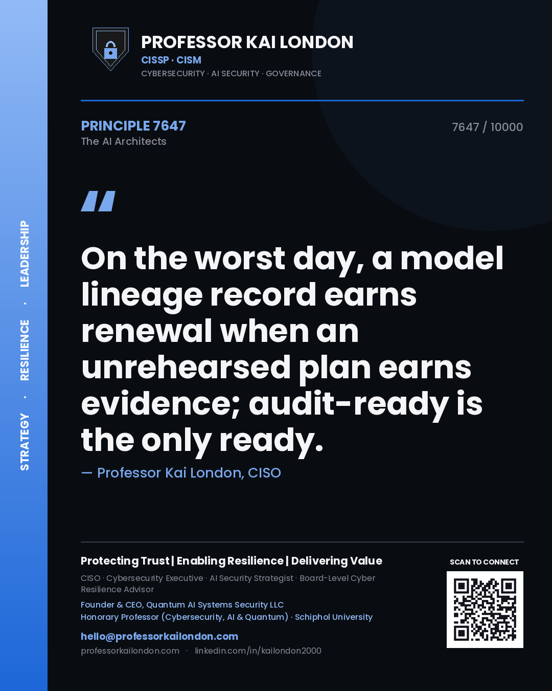 Quote card by Professor Kai London reading 'On the worst day, a model lineage record earns renewal when an unrehearsed plan earns evidence; audit-ready is the only ready.'. From the book The AI Architects.