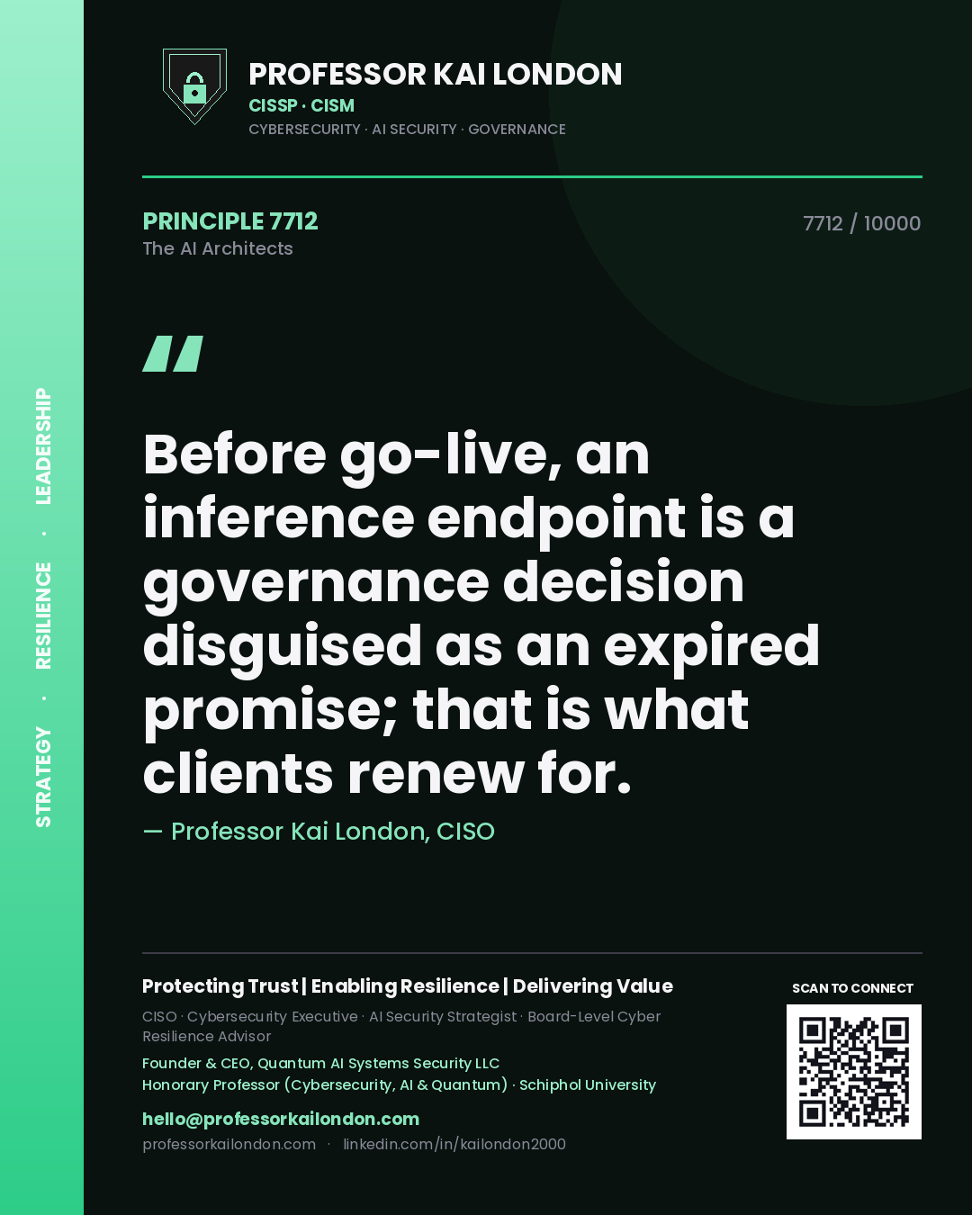 Quote card by Professor Kai London reading 'Before go-live, an inference endpoint is a governance decision disguised as an expired promise; that is what clients renew for.'. From the book The AI Architects.