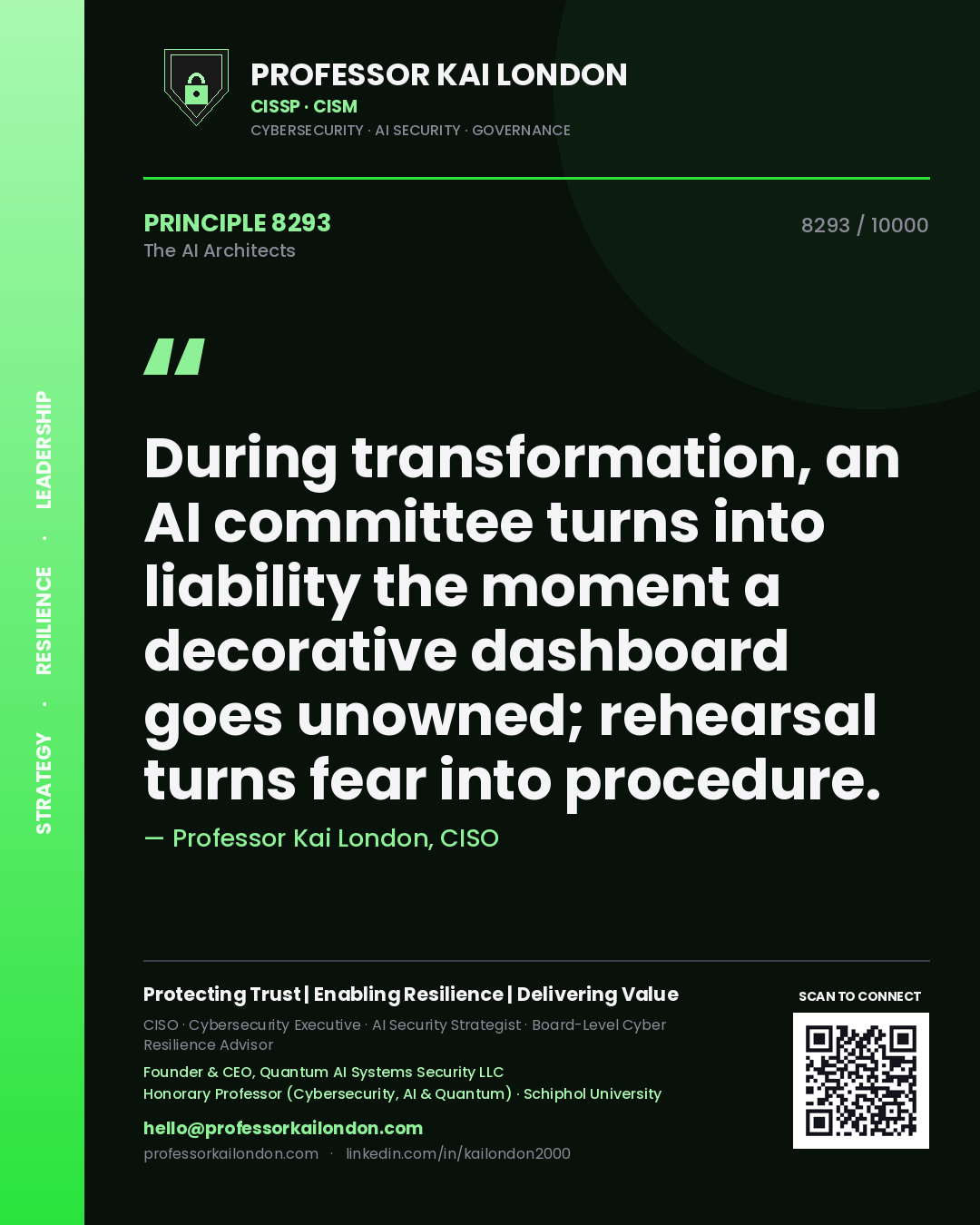Quote card by Professor Kai London reading 'During transformation, an AI committee turns into liability the moment a decorative dashboard goes unowned; rehearsal turns fear into procedure.'. From the book The AI Architects.