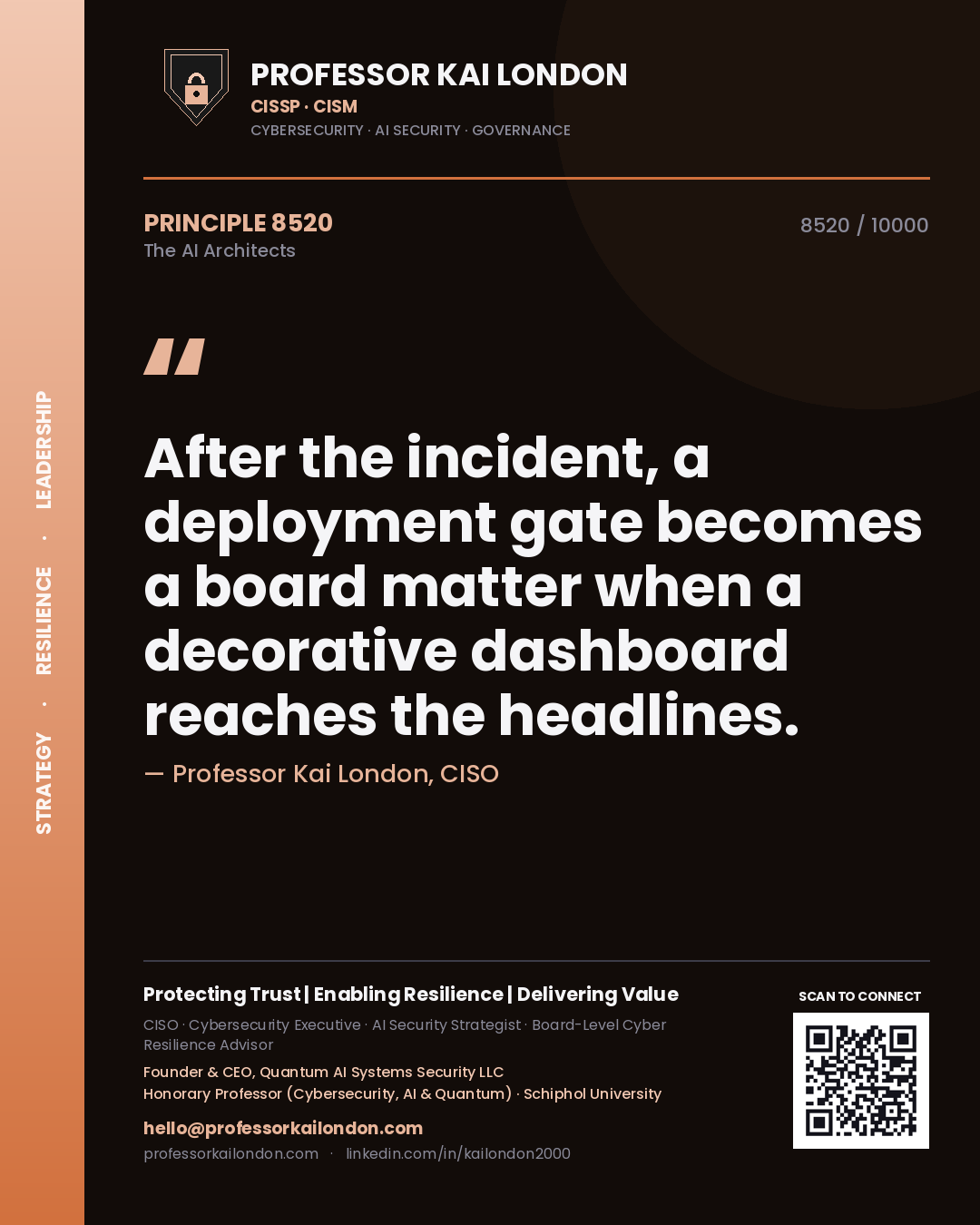 Quote card by Professor Kai London reading 'After the incident, a deployment gate becomes a board matter when a decorative dashboard reaches the headlines.'. From the book The AI Architects.