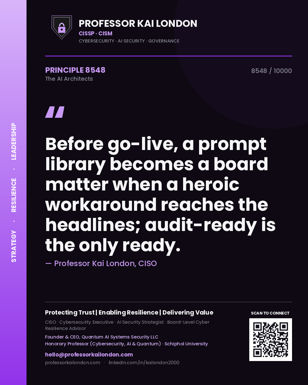 Professor Kai London principle 8548: Before go-live, a prompt library becomes a board matter when a heroic workaround reaches the headlines; audit-ready is the only ready.
