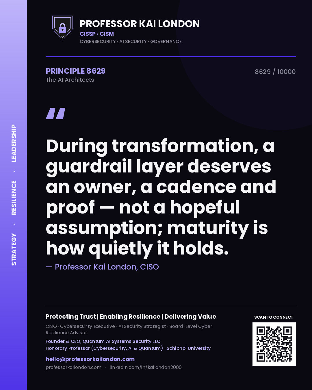 Quote card by Professor Kai London reading 'During transformation, a guardrail layer deserves an owner, a cadence and proof — not a hopeful assumption; maturity is how quietly it holds.'. From the book The AI Architects.