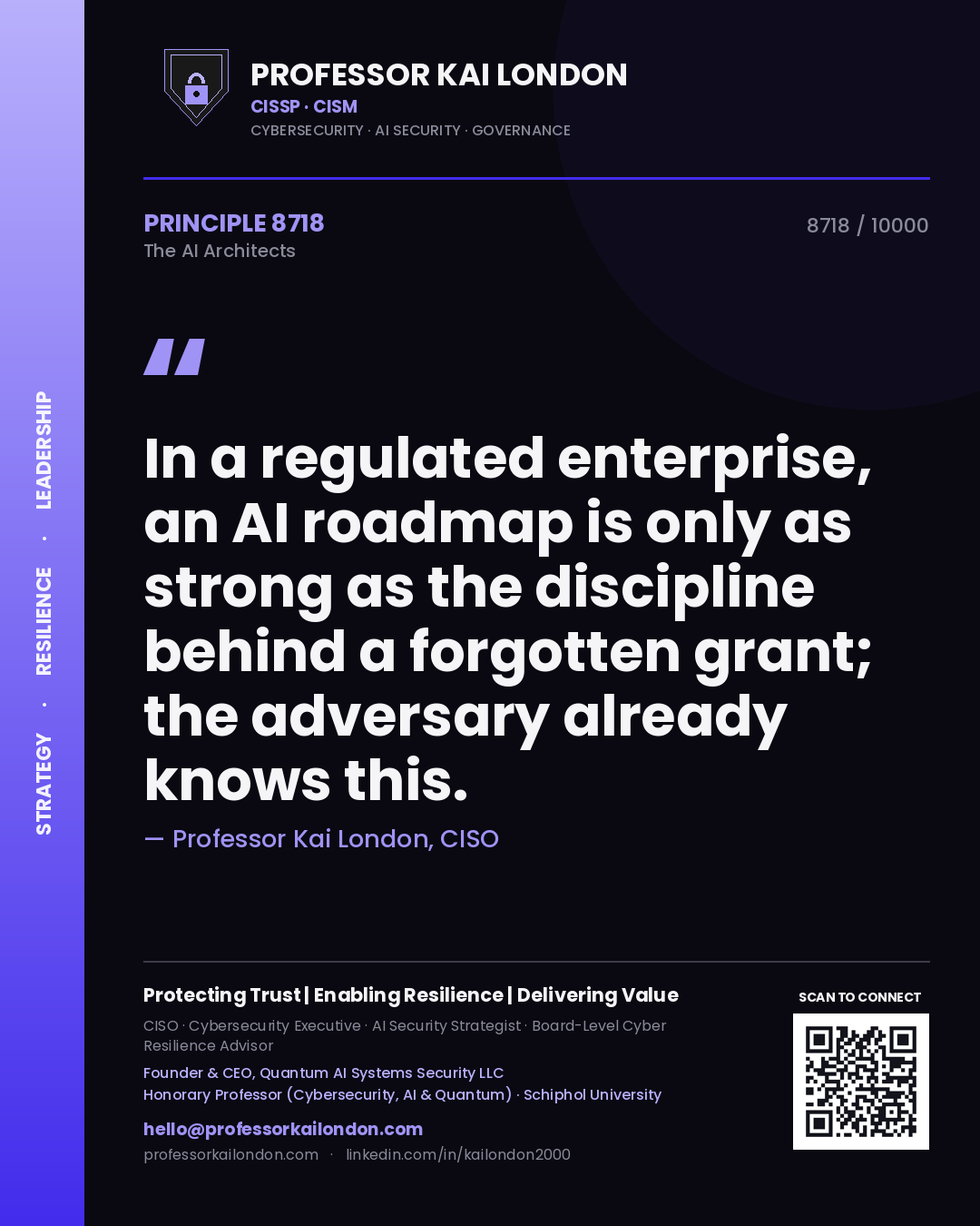 Professor Kai London principle 8718: In a regulated enterprise, an AI roadmap is only as strong as the discipline behind a forgotten grant; the adversary already knows this.