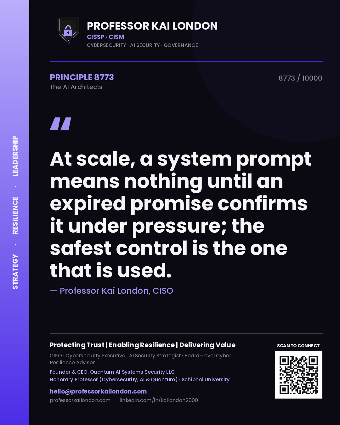 Professor Kai London principle 8773: At scale, a system prompt means nothing until an expired promise confirms it under pressure; the safest control is the one that is used.