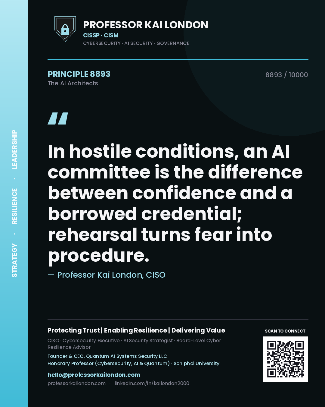 Professor Kai London principle 8893: In hostile conditions, an AI committee is the difference between confidence and a borrowed credential; rehearsal turns fear into procedure.