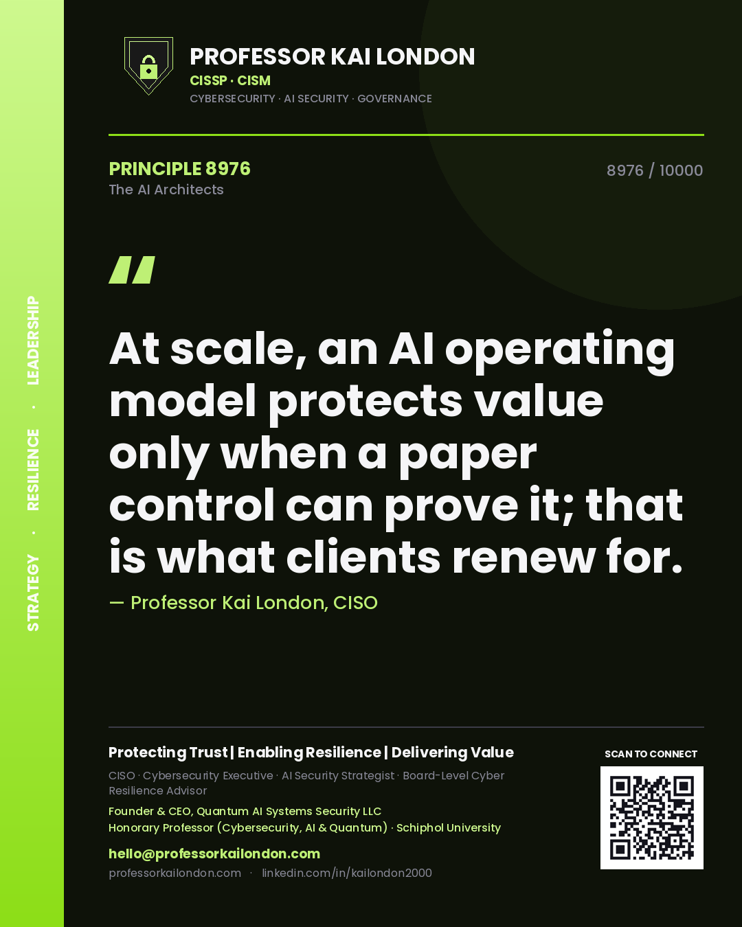 Quote card by Professor Kai London reading 'At scale, an AI operating model protects value only when a paper control can prove it; that is what clients renew for.'. From the book The AI Architects.