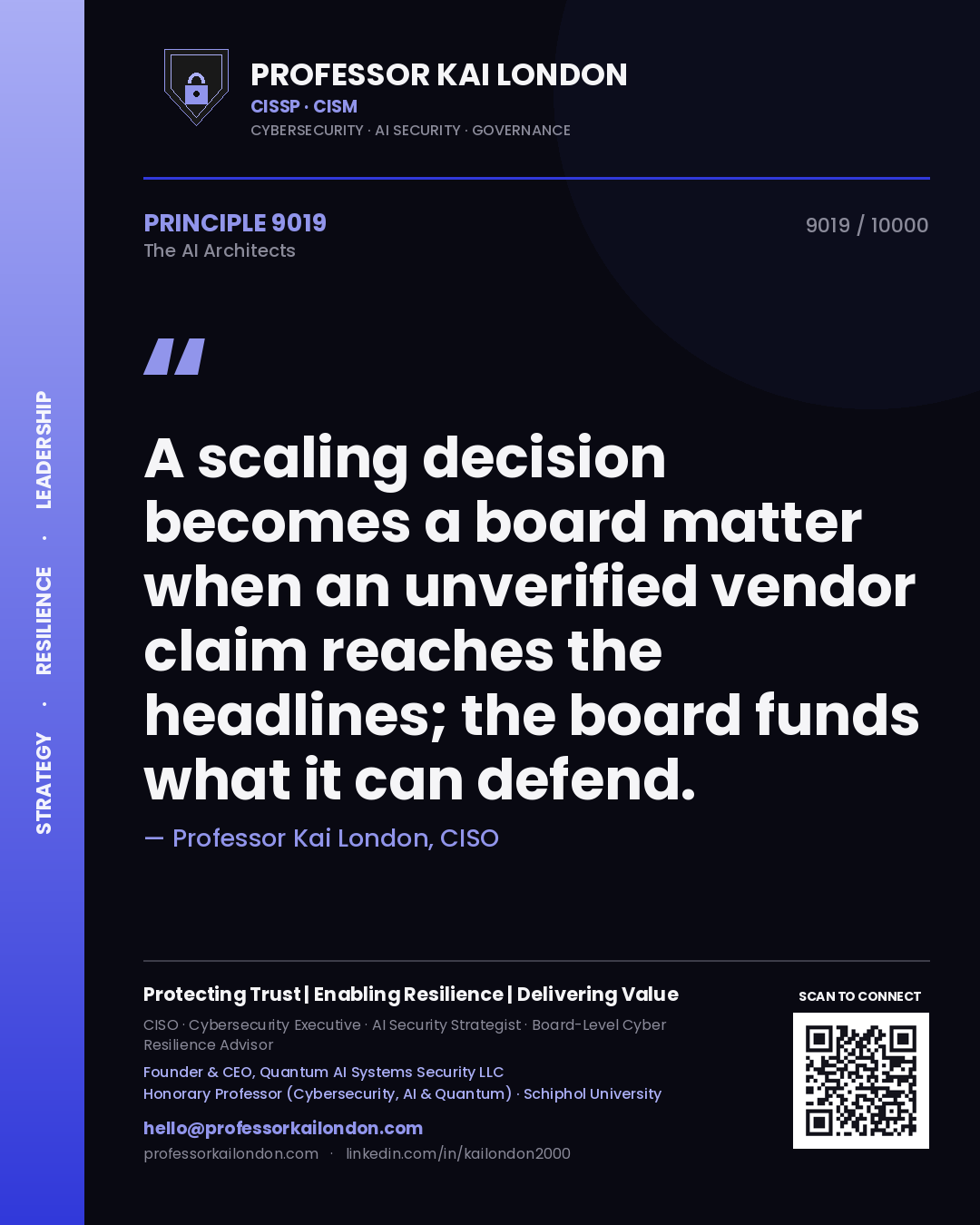 Quote card by Professor Kai London reading 'A scaling decision becomes a board matter when an unverified vendor claim reaches the headlines; the board funds what it can defend.'. From the book The AI Architects.