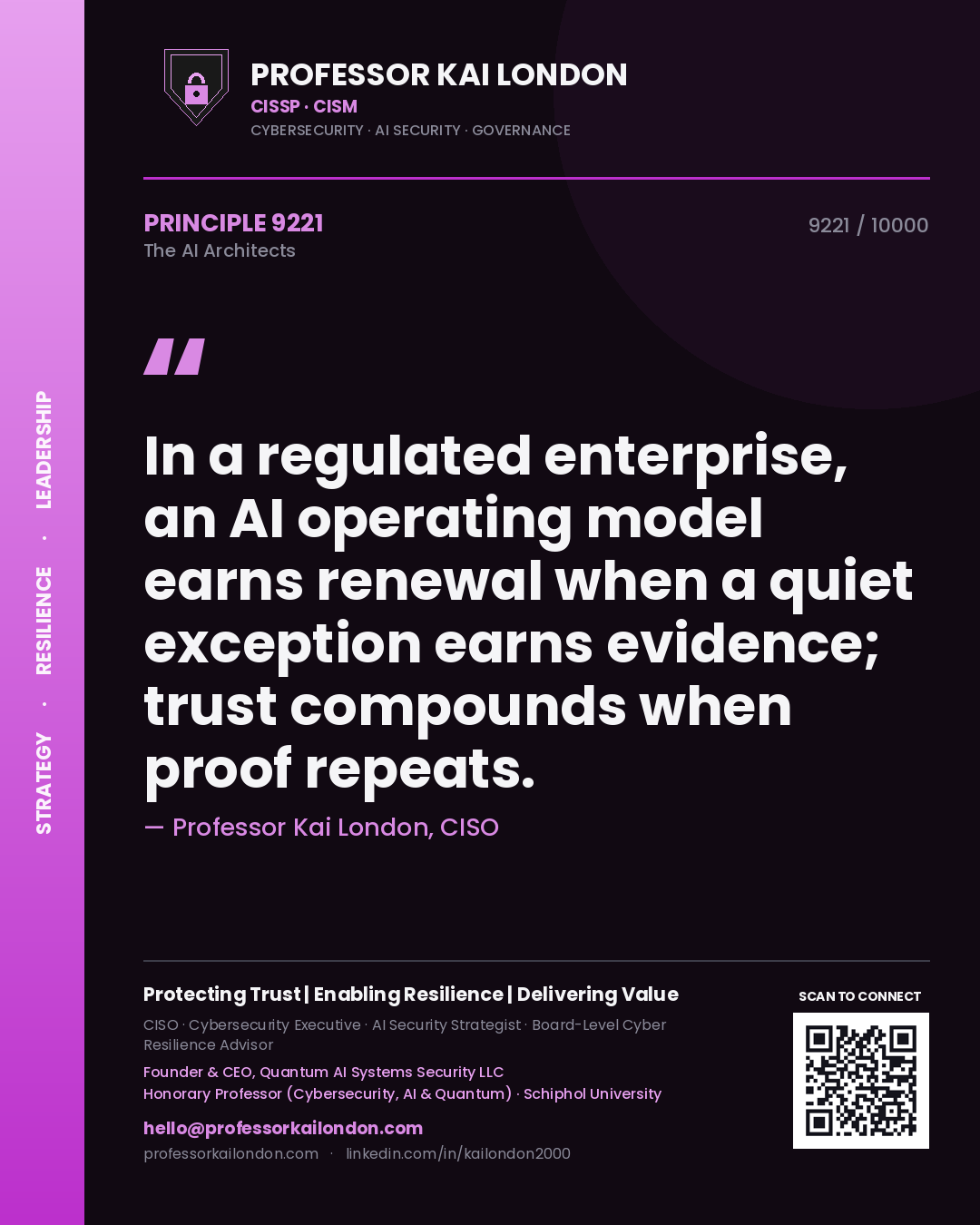 Quote card by Professor Kai London reading 'In a regulated enterprise, an AI operating model earns renewal when a quiet exception earns evidence; trust compounds when proof repeats.'. From the book The AI Architects.