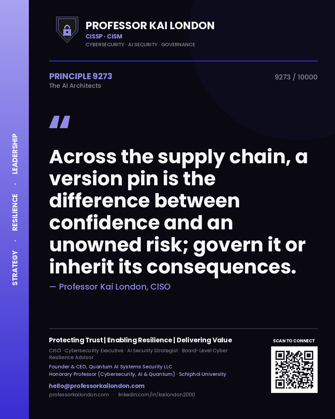 Quote card by Professor Kai London reading 'Across the supply chain, a version pin is the difference between confidence and an unowned risk; govern it or inherit its consequences.'. From the book The AI Architects.
