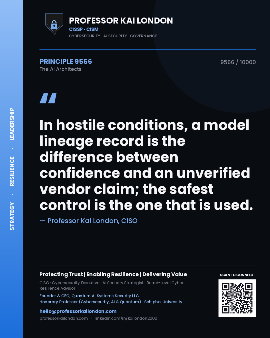Professor Kai London principle 9566: In hostile conditions, a model lineage record is the difference between confidence and an unverified vendor claim; the safest control is the one that is used.
