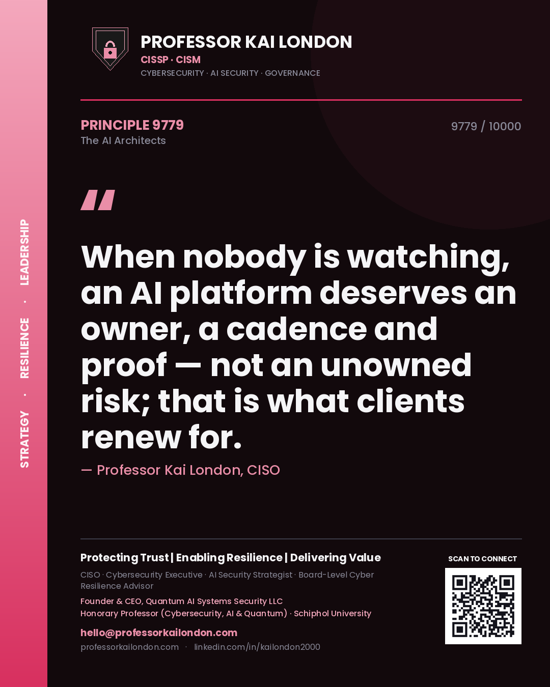 Quote card by Professor Kai London reading 'When nobody is watching, an AI platform deserves an owner, a cadence and proof — not an unowned risk; that is what clients renew for.'. From the book The AI Architects.
