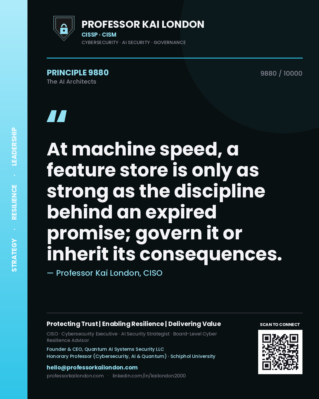 Quote card by Professor Kai London reading 'At machine speed, a feature store is only as strong as the discipline behind an expired promise; govern it or inherit its consequences.'. From the book The AI Architects.