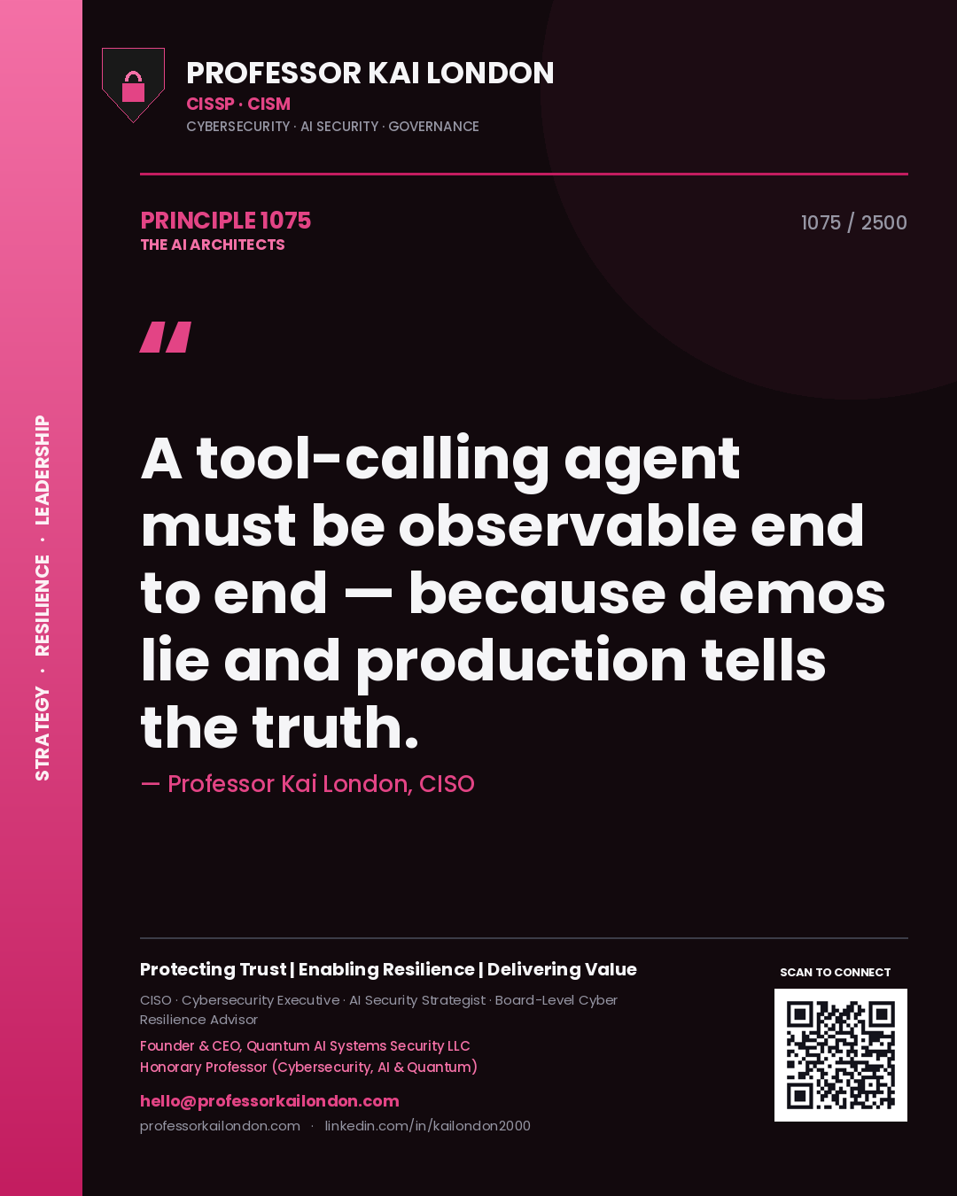 Quote card by Professor Kai London reading 'A tool-calling agent must be observable end to end — because demos lie and production tells the truth.'. From the book The AI Architects.