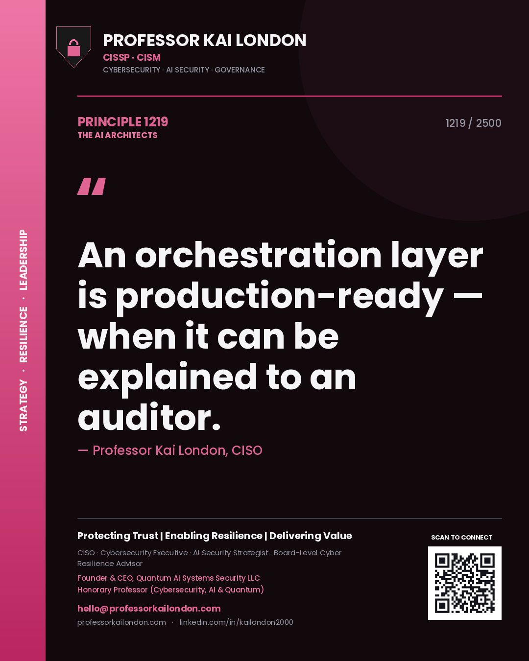 Quote card by Professor Kai London reading 'An orchestration layer is production-ready — when it can be explained to an auditor.'. From the book The AI Architects.