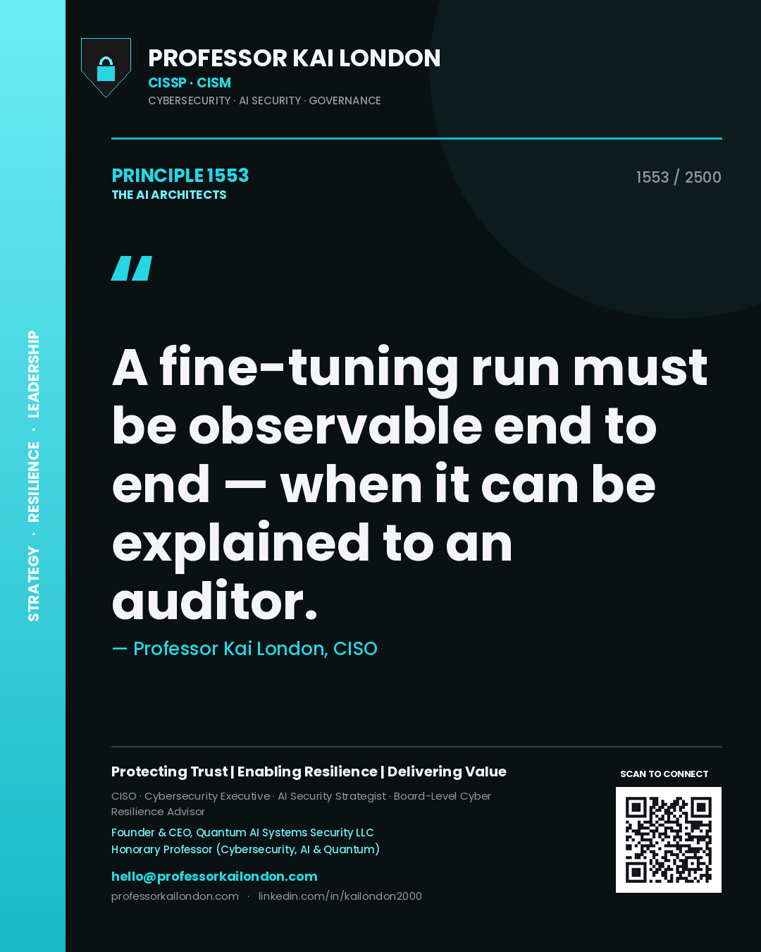 Quote card by Professor Kai London reading 'A fine-tuning run must be observable end to end — when it can be explained to an auditor.'. From the book The AI Architects.