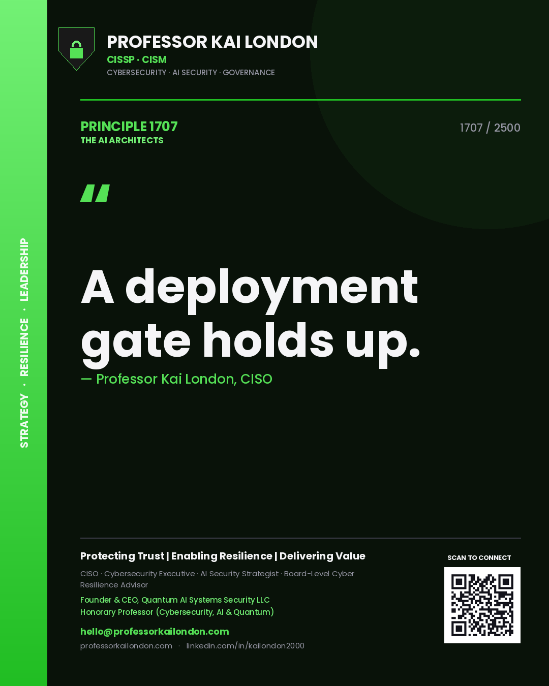 Professor Kai London principle 1707: A deployment gate holds up.