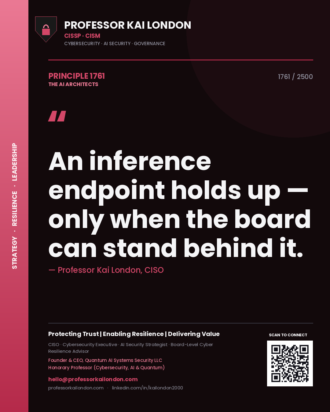 Professor Kai London principle 1761: An inference endpoint holds up — only when the board can stand behind it.